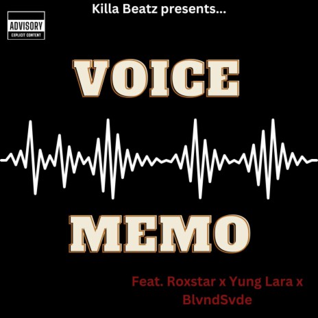 Voice Memo ft. Roxstar & BlvndSvde | Boomplay Music