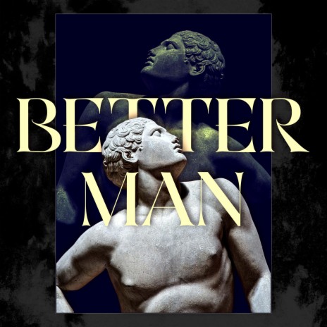 Better Man ft. Milmo | Boomplay Music
