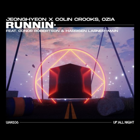 Runnin' (Radio Edit) ft. Colin Crooks, OZIA, Conor Robertson & Harrisen Larner-Main | Boomplay Music