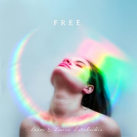 Free ft. Laura Estabridis | Boomplay Music