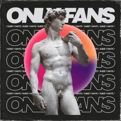 Only Fans ft. Dante | Boomplay Music