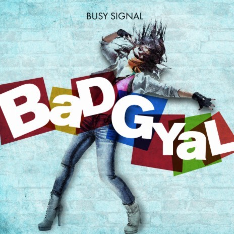 Bad Gyal | Boomplay Music