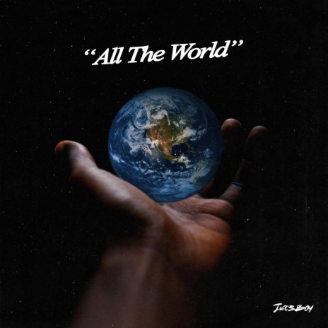 All The World | Boomplay Music