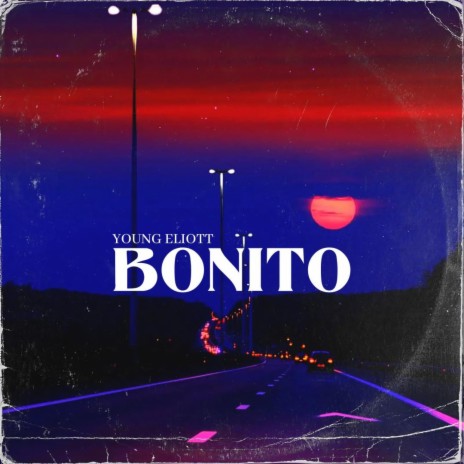 BONITO | Boomplay Music
