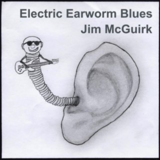 Electric Earworm Blues