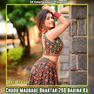 Chudo Magbade Bhartar 260 Nagina Ko