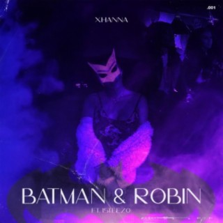 Batman & Robin (feat. 1Steezo)