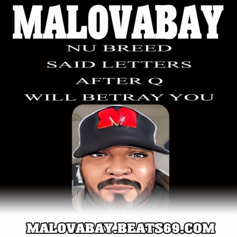 Nu Breed Said Letters After Q Will Betray You | Boomplay Music