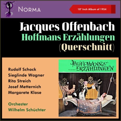 Offenbach: Hoffmanns Erzählungen, Akt 2: Arie (Hoffmann) „Ha, wie in meiner Seel' ft. Orchester Wilhelm Schüchter | Boomplay Music