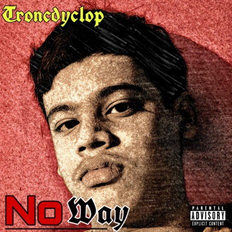 No Way | Boomplay Music