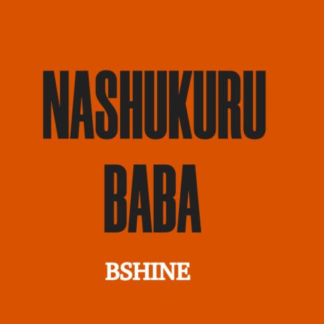 Nashukuru Baba | Boomplay Music