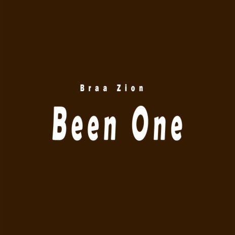 Been one | Boomplay Music