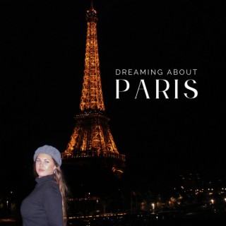 Dreaming About Paris lyrics | Boomplay Music