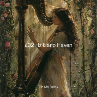 432 Hz Harp Haven: Oasis of Calm