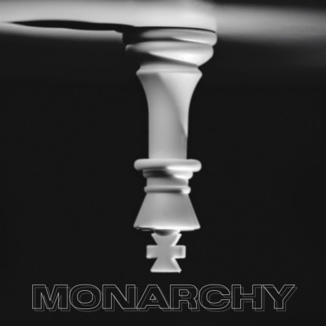 MONARCHY | Boomplay Music