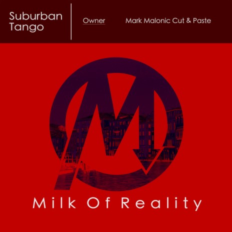 Suburban Tango (Mark Malonic Cut & Paste) | Boomplay Music