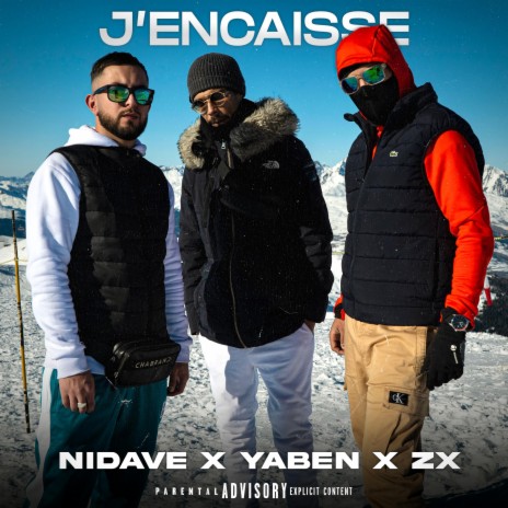J'encaisse ft. Yaben & Zx | Boomplay Music