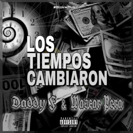 Los Tiempos Cambiaron (feat. Wascar Pera) | Boomplay Music