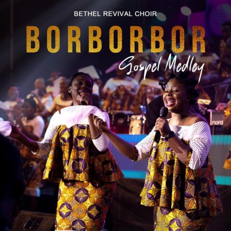 Borborbor Gospel Medley | Boomplay Music