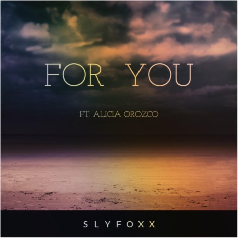 For You ft. Alicia Orozco