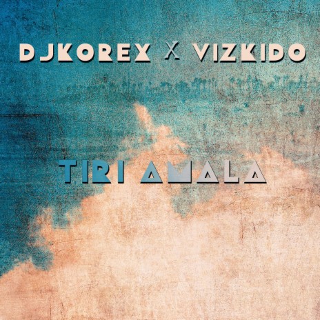 Tiri Amala (feat. Vizkido) | Boomplay Music