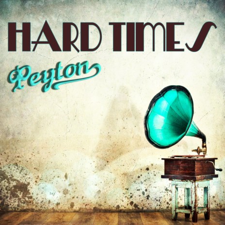 Hard Times | Boomplay Music