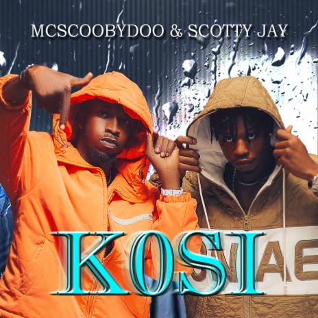 Kosi ft. SCOTTY JAY | Boomplay Music