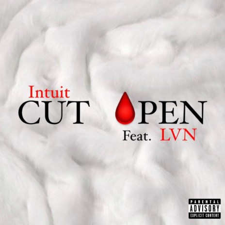 Cut Open ft. LVN | Boomplay Music