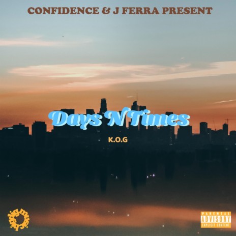 Days n Times ft. Confidence & J Ferra | Boomplay Music