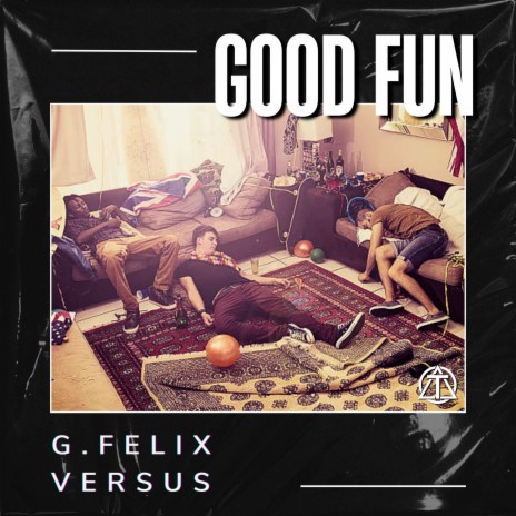 Good Fun ft. Versus | Boomplay Music