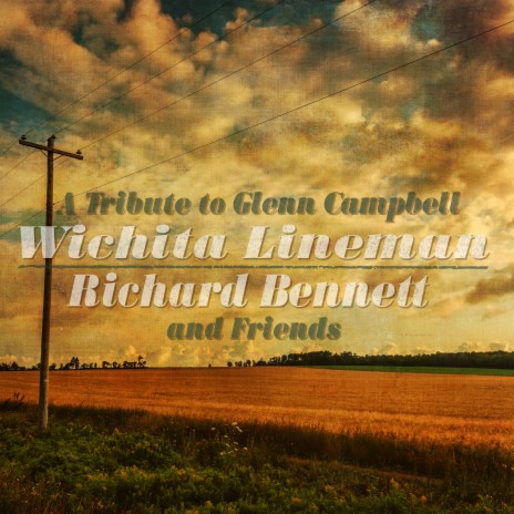 Wichita Lineman ft. Mark Johnson, Ronnie Stewart & Todd Phillips | Boomplay Music