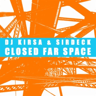 Closed Far Space