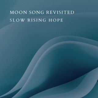 Moon Song Revisited