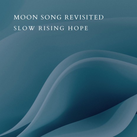 Moon Song Revisited | Boomplay Music
