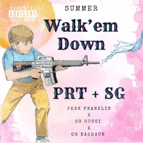 Summer Walkemdown ft. Sg Gucci & OG Da’shaun | Boomplay Music