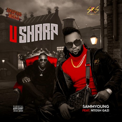 U Sharp ft. Ntosh Gazi | Boomplay Music