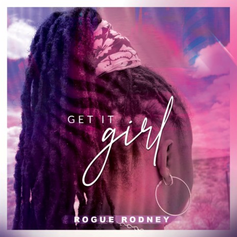 Get It Girl | Boomplay Music