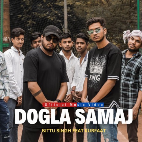 Dogla Samaj ft. Bittu Singh