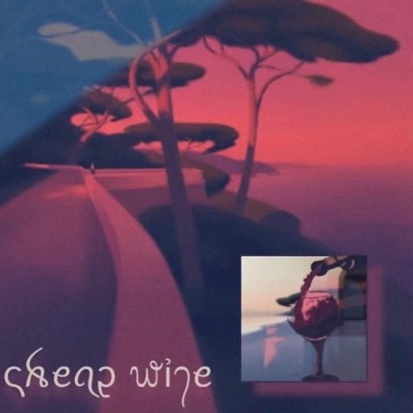 Cheap Wine ft. Isaac Gelman | Boomplay Music