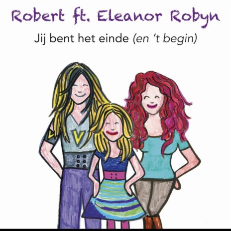 Jij bent het einde ft. Eleanor Robyn | Boomplay Music