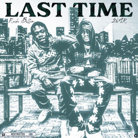 Last Time ft. 26ar | Boomplay Music