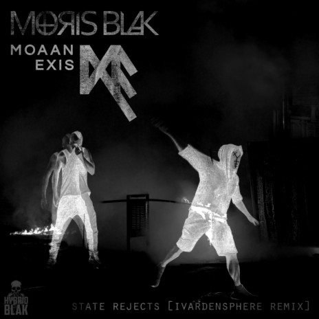 State Rejects (iVardensphere Remix) ft. Moaan Exis, iVardensphere & Grabyourface | Boomplay Music