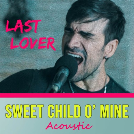 Sweet Child O' Mine (Acoustic) | Boomplay Music