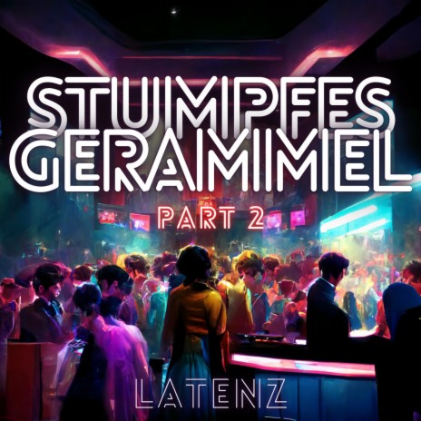 Stumpfes Gerammel (Part 2) ft. Kluge | Boomplay Music