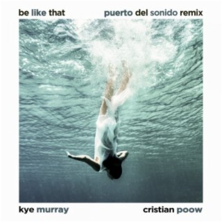 Be Like That (Puerto Del Sonido Remix)