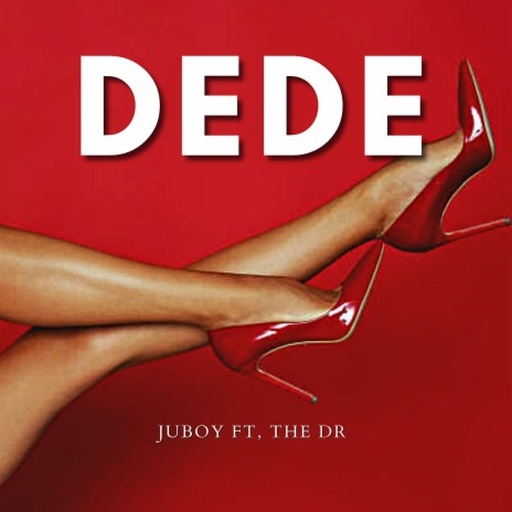 DEDE (feat. The Dr) (Remastered) | Boomplay Music