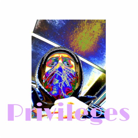 PRIVILEGES | Boomplay Music
