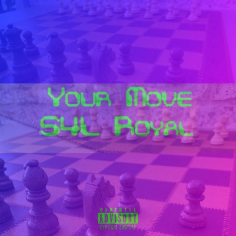 Your Move | Boomplay Music