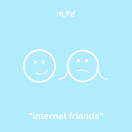 Internet Friends | Boomplay Music