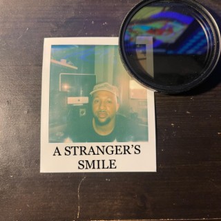 A STRANGER'S SMILE